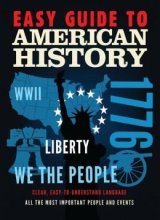 Cover art for Easy Guide to American History: Clear, Easy-to-Understand Language All the Most Important People and Events
