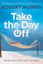 Cover art for Take the Day Off: Receiving God's Gift of Rest