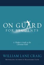 Cover art for On Guard for Students: A Thinker's Guide to the Christian Faith