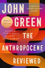 Cover art for The Anthropocene Reviewed (Signed Edition): Essays on a Human-Centered Planet