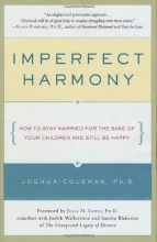 Cover art for Imperfect Harmony: How to Stay Married for the Sake of Your Children and Still Be Happy