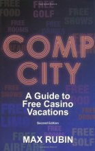 Cover art for Comp City: A Guide to Free Casino Vacations, Second Edition