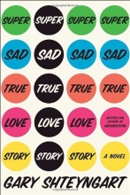 Cover art for Super Sad True Love Story: A Novel