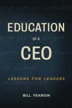 Cover art for Education of a CEO: Lessons for Leaders