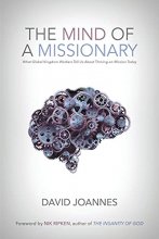 Cover art for The Mind of a Missionary: What Global Kingdom Workers Tell Us About Thriving on Mission Today