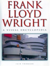 Cover art for Frank Lloyd Wright: A Visual Encyclopedia