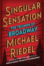 Cover art for Singular Sensation: The Triumph of Broadway