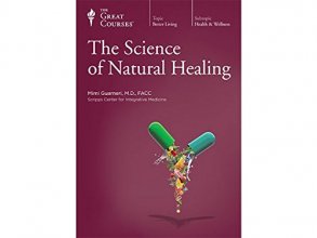 Cover art for The Great Courses The Science Of Natural Healing Course Guidebook & 12 DIsc Set