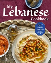 Cover art for My Lebanese Cookbook: 80+ Family Favorites Made Simple