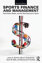 Cover art for Sports Finance and Management: Real Estate, Media, and the New Business of Sport, Second Edition