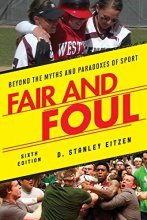 Cover art for Fair and Foul: Beyond the Myths and Paradoxes of Sport
