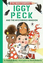 Cover art for Iggy Peck and the Mysterious Mansion: The Questioneers Book #3