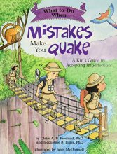 Cover art for What to Do When Mistakes Make You Quake: A Kid’s Guide to Accepting Imperfection (What-to-Do Guides for Kids Series)
