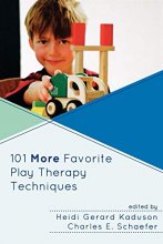 Cover art for 101 More Favorite Play Therapy Techniques (Child Therapy)