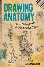 Cover art for Drawing Anatomy: An Artist's Guide to the Human Figure