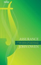 Cover art for Assurance: Overcoming the Difficulty of Knowing Forgiveness (John Owen Series)