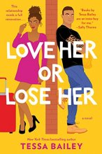 Cover art for Love Her or Lose Her: A Novel (Hot and Hammered, 2)