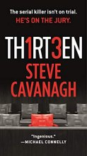 Cover art for Thirteen: The Serial Killer Isn't on Trial. He's on the Jury. (Eddie Flynn, 3)
