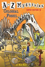 Cover art for A to Z Mysteries Super Edition #10: Colossal Fossil