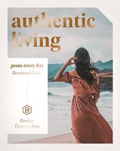 Cover art for Authentic Living: Jesus Every Day Devotional Guide