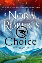 Cover art for The Choice: The Dragon Heart Legacy, Book 3 (The Dragon Heart Legacy, 3)
