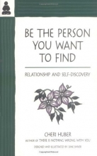 Cover art for Be the Person You Want to Find: Relationship and Self-Discovery