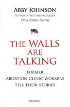 Cover art for The Walls Are Talking: Former Abortion Clinic Workers Tell Their Stories