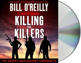Cover art for Killing the Killers: The Secret War Against Terrorists (Bill O'Reilly's Killing Series)