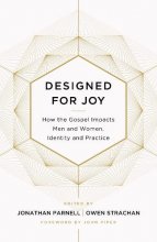 Cover art for Designed for Joy: How the Gospel Impacts Men and Women, Identity and Practice