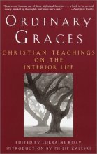 Cover art for Ordinary Graces: Christian Teachings on the Interior Life