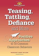 Cover art for Teasing, Tattling, Defiance and More... Positive Approaches to 10 Common Classroom Behaviors