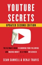 Cover art for YouTube Secrets: The Ultimate Guide to Growing Your Following and Making Money as a Video Influencer