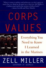 Cover art for Corps Values: Everything You Need to Know I Learned In the Marines