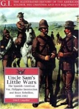 Cover art for Uncle Sam's Little Wars: The Spanish-American War, Philippine Insurrection, and Boxer Rebellion, 1898-1902 (G.I. Series)