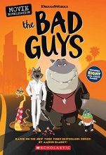 Cover art for The Bad Guys Movie Novelization (Dreamworks: the Bad Guys)