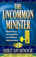 Cover art for The uncommon minister: Wisdom keys for a ministry of excellence and greatness