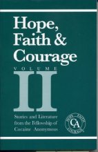 Cover art for Hope, Faith & Courage, Volume II: Stories and Literature from the Fellowship of Cocaine Anonymous