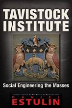 Cover art for Tavistock Institute: Social Engineering the Masses