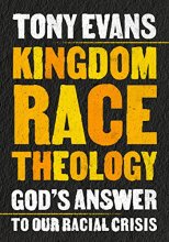 Cover art for Kingdom Race Theology: God's Answer to Our Racial Crisis