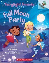 Cover art for Full Moon Party: An Acorn Book (Fairylight Friends #3) (3)