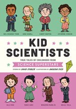 Cover art for Kid Scientists: True Tales of Childhood from Science Superstars (Kid Legends)