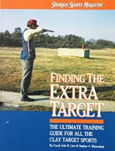 Cover art for Finding the extra target: Training tips for the clay target shooting sports