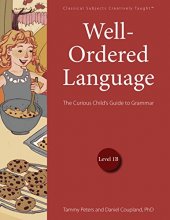 Cover art for Well-Ordered Language Level 1B: The Curious Child's Guide to Grammar