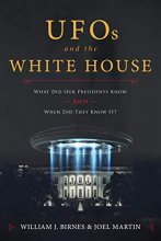 Cover art for UFOs and The White House: What Did Our Presidents Know and When Did They Know It?