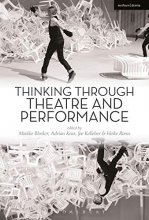 Cover art for Thinking Through Theatre and Performance