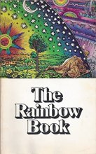 Cover art for The Rainbow Book: Being a Collection of Essays and Illustrations Devoted to Rainbows in Particular and Spectral Sequences in General Focusing on the