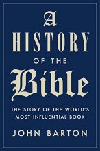 Cover art for A History of the Bible: The Story of the World's Most Influential Book