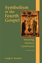 Cover art for Symbolism in the Fourth Gospel: Meaning, Mystery, Community