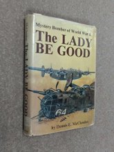 Cover art for The Lady Be Good;: Mystery bomber of World War II