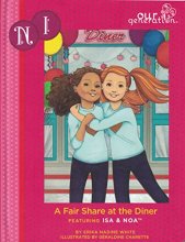 Cover art for A Fair Share at the Diner Featuring Isa and Noa (Our Generation #20)